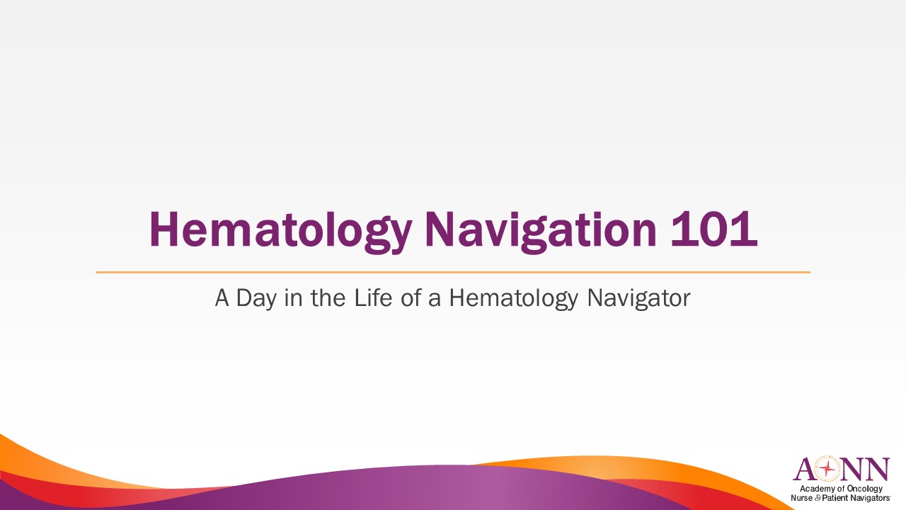 Hematology Navigation 101