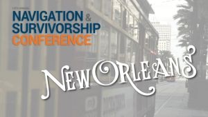 13th Annual Navigation & Survivorship Conference