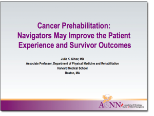 Cancer Prehabilitation: Navigators May Improve the Patient Experience and Survivor Outcomes